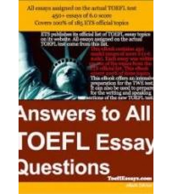 Answers to All TOEFL Essay Questions.