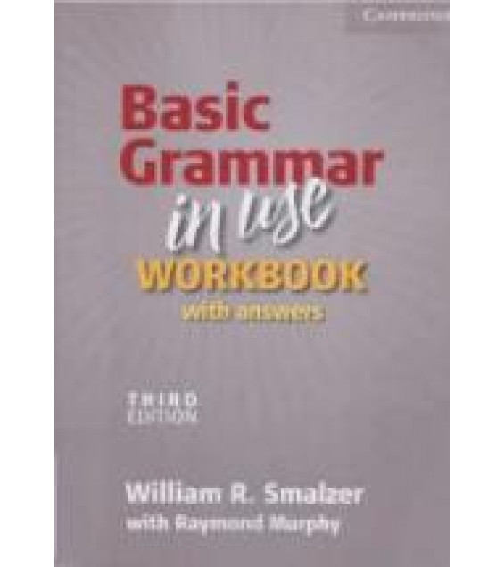 Basic Grammar in Use. Workbook - Smalzer William, Murphy Raymond.
