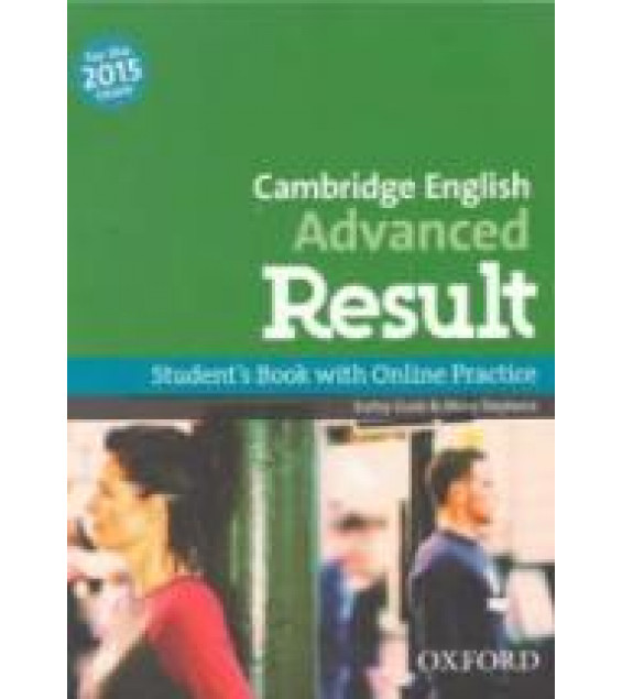 Cambridge English. Advanced Result. Student's Book. Workbook. Teacher's Pack - Kathy Gude, Mary Stephens