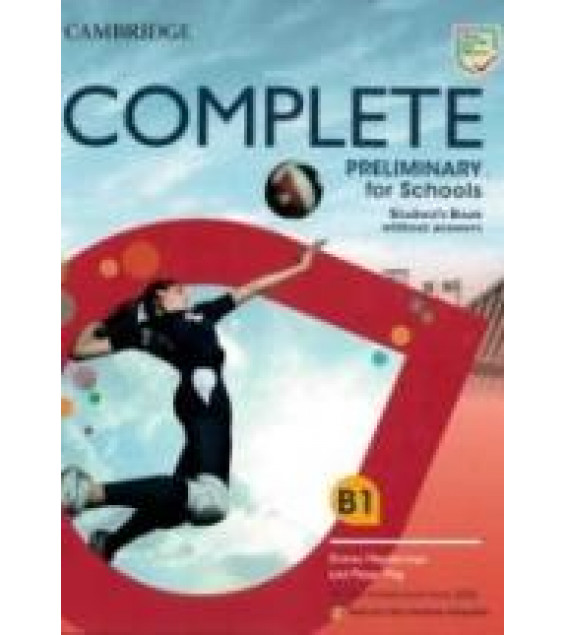Complete Preliminary for Schools. Student's Book. Workbook. Teacher's book.