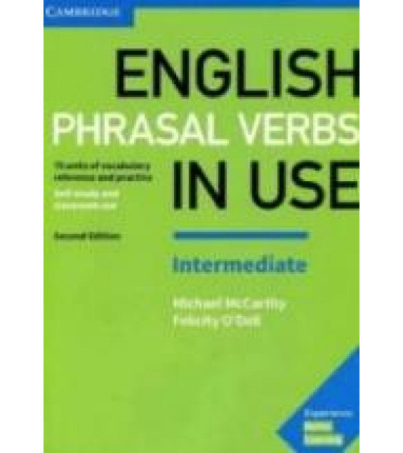 English Phrasal Verbs In Use. Intermediate - Michael McCarthy & Felicity O'Dell