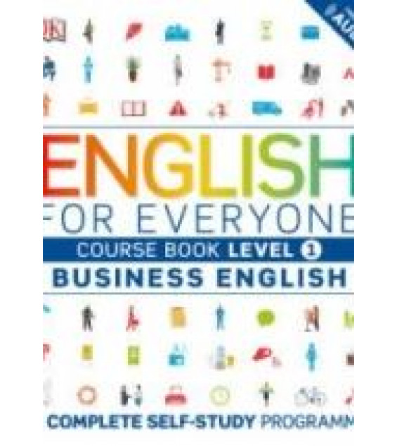 English for Everyone. Level 1-2 Business English. Course Book. Practice Book.
