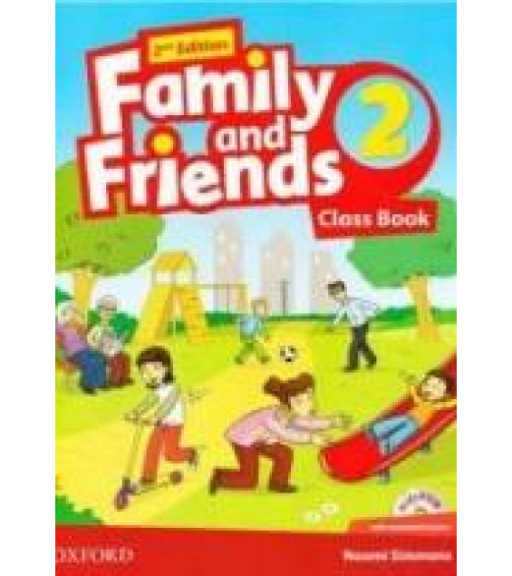 Family and Friends 2. Class Book. Workbook. Teacher's book. 2nd.