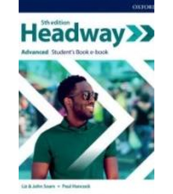 Headway. Advanced. Students' book. Workbook. Teacher's Guide. (5th ed.)