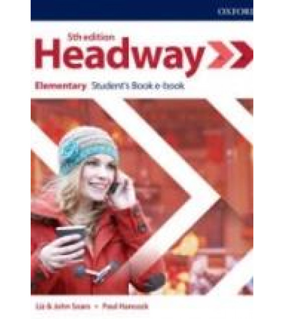 Headway. Elementary. Students' book. Workbook. Teacher's Guide. (5th ed.)