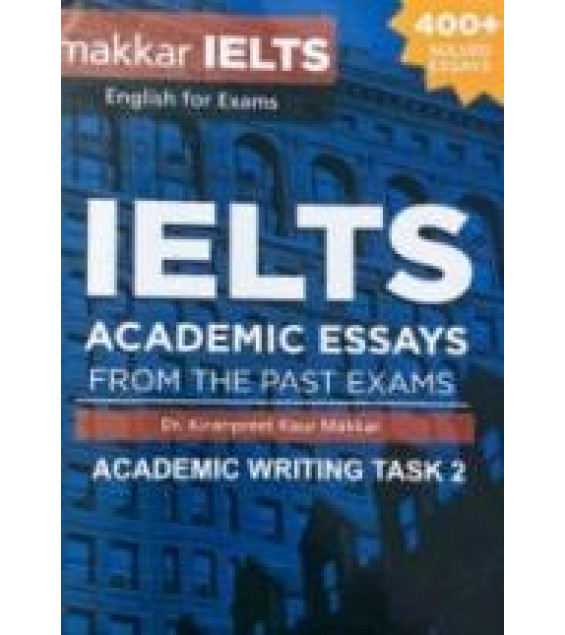 IELTS Academic Essays from the Past Exams. Academic Writing Task 2