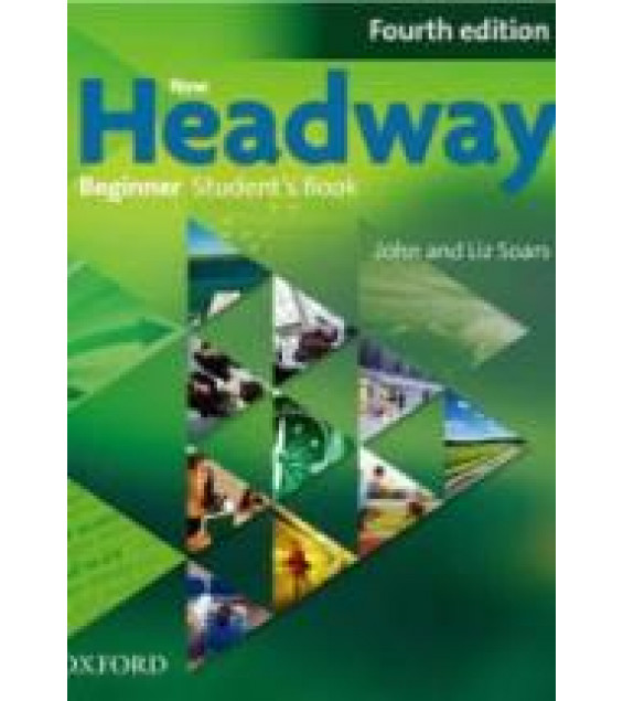 New Headway. Beginner - Liz and John Soars.