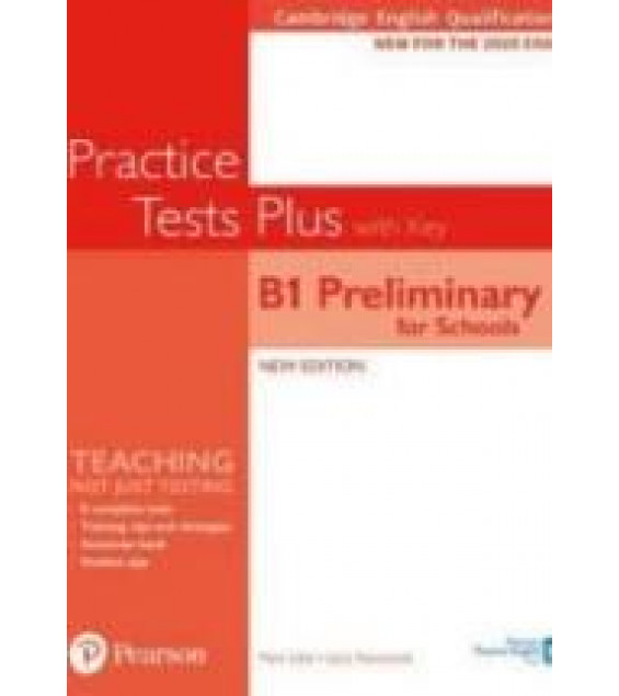 Practice Tests Plus. B1 Preliminary for Schools.