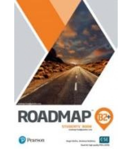 Roadmap B2+. Students' Book. Workbook. Teacher's book.