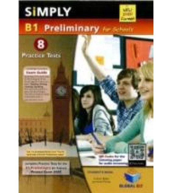 Simply B1 Preliminary for Schools. 8 Practice Tests.