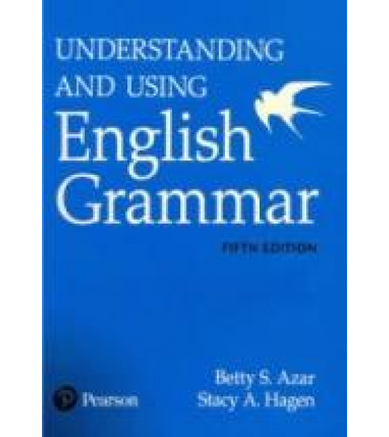 Understanding and Using English Grammar - Betty Azar