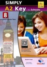 Simply A2 Key for Schools. 8 Practice Tests. — обложка
