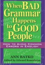 When Bad Grammar Happens to Good People - Ann Batko — обложка